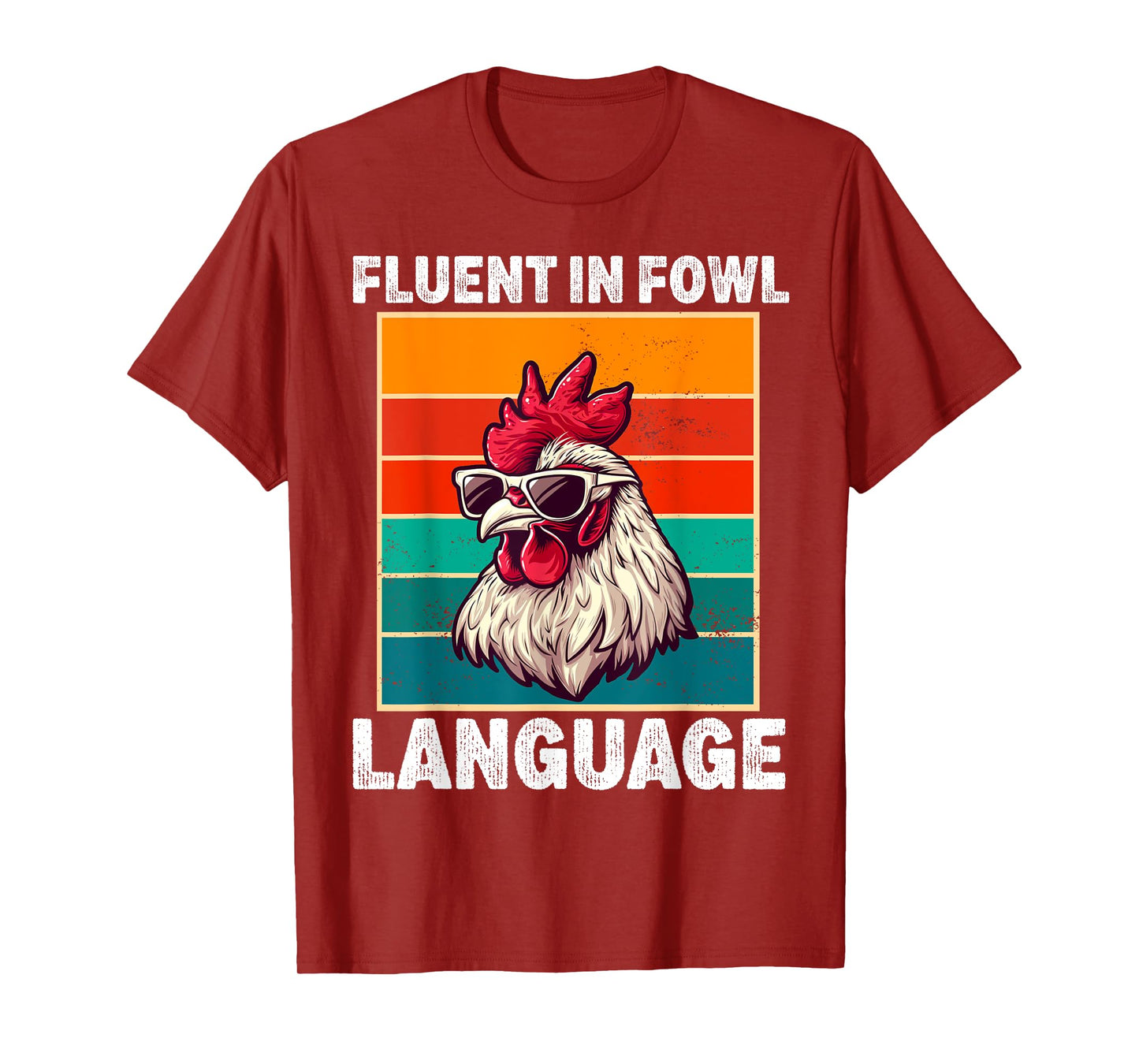 Fluent in Fowl Language Funny Chicken Lover Chicken Lady T-Shirt