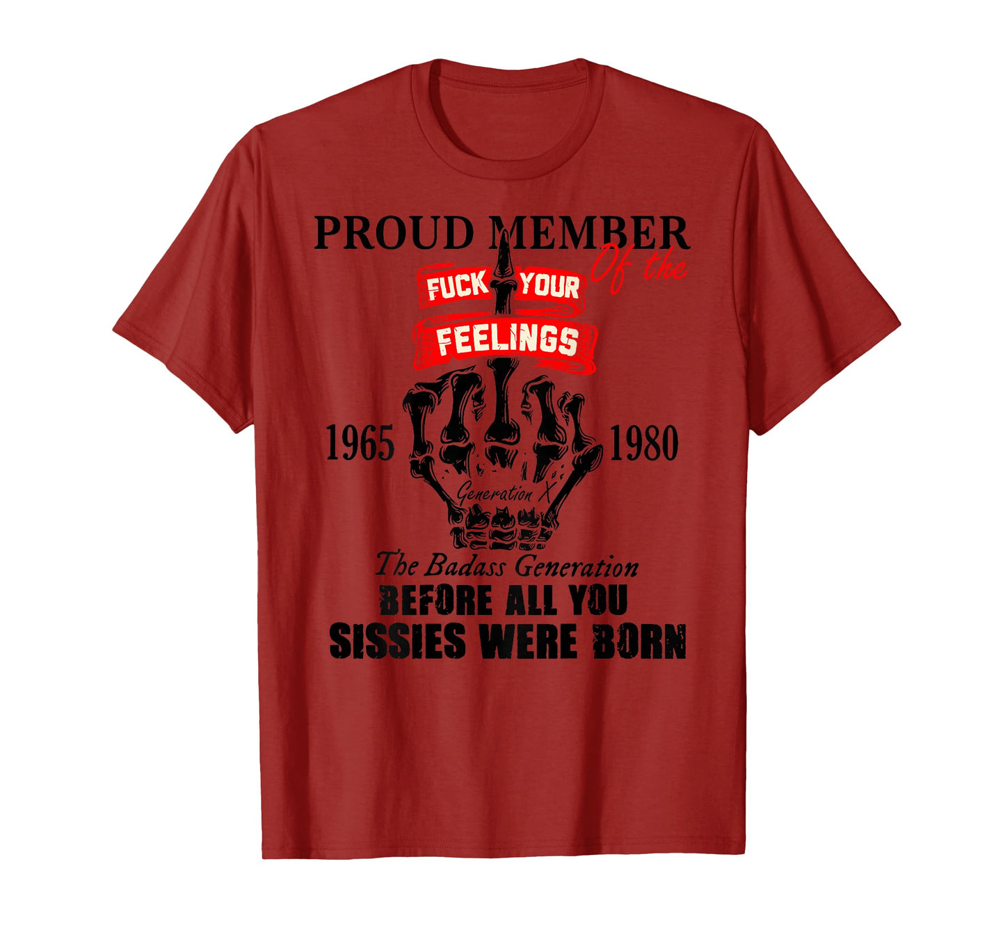 Proud Member of The 1965-1980 Generation X Badass Generation T-Shirt