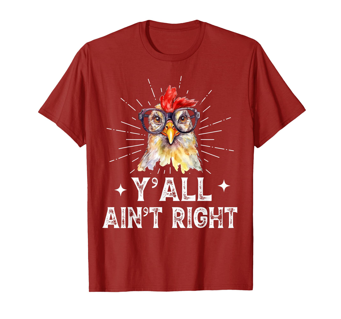 Funny Chicken Lady Y'all Ain't Right Chicken Lover Women Mom T-Shirt