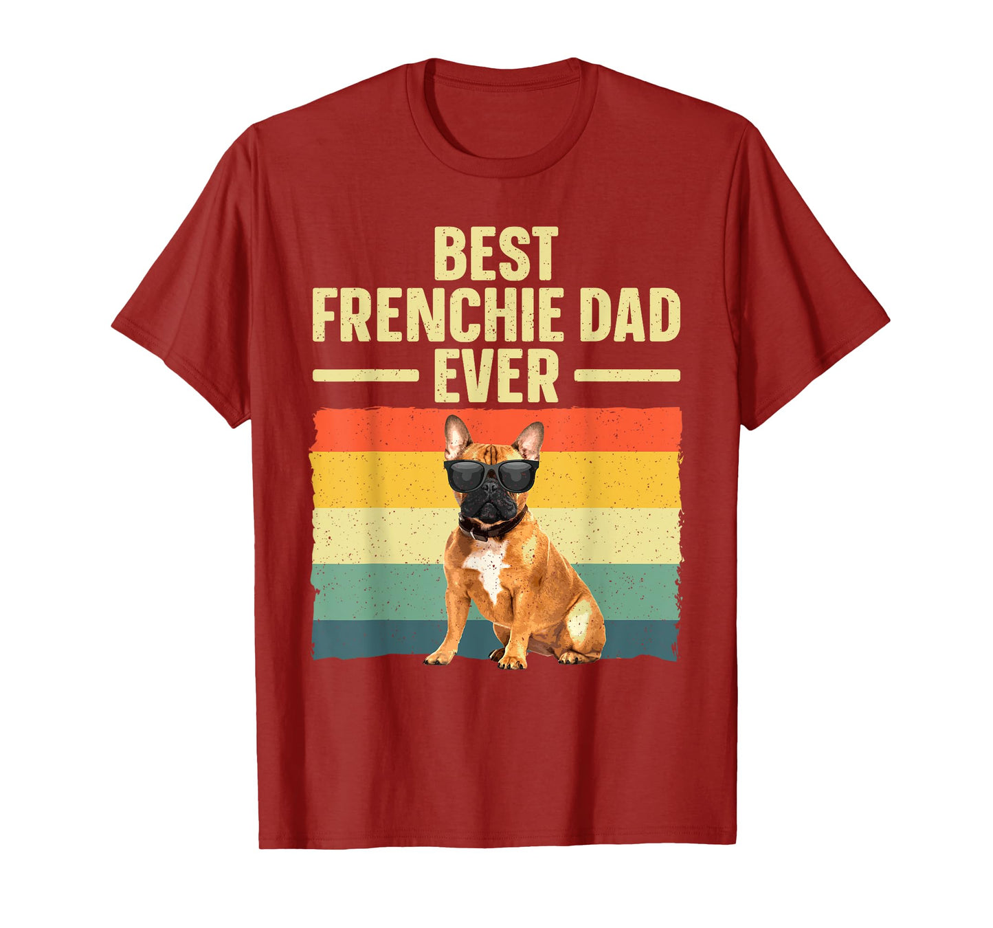 Cool French Bulldog Art For Men Dad Frenchie French Bulldog T-Shirt