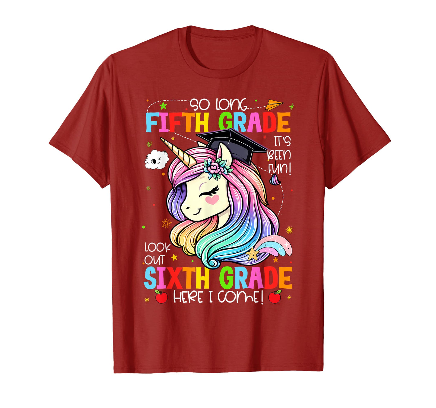 So Long 5th Grade It's Been Fun Look Out 6th Grade Unicorn T-Shirt