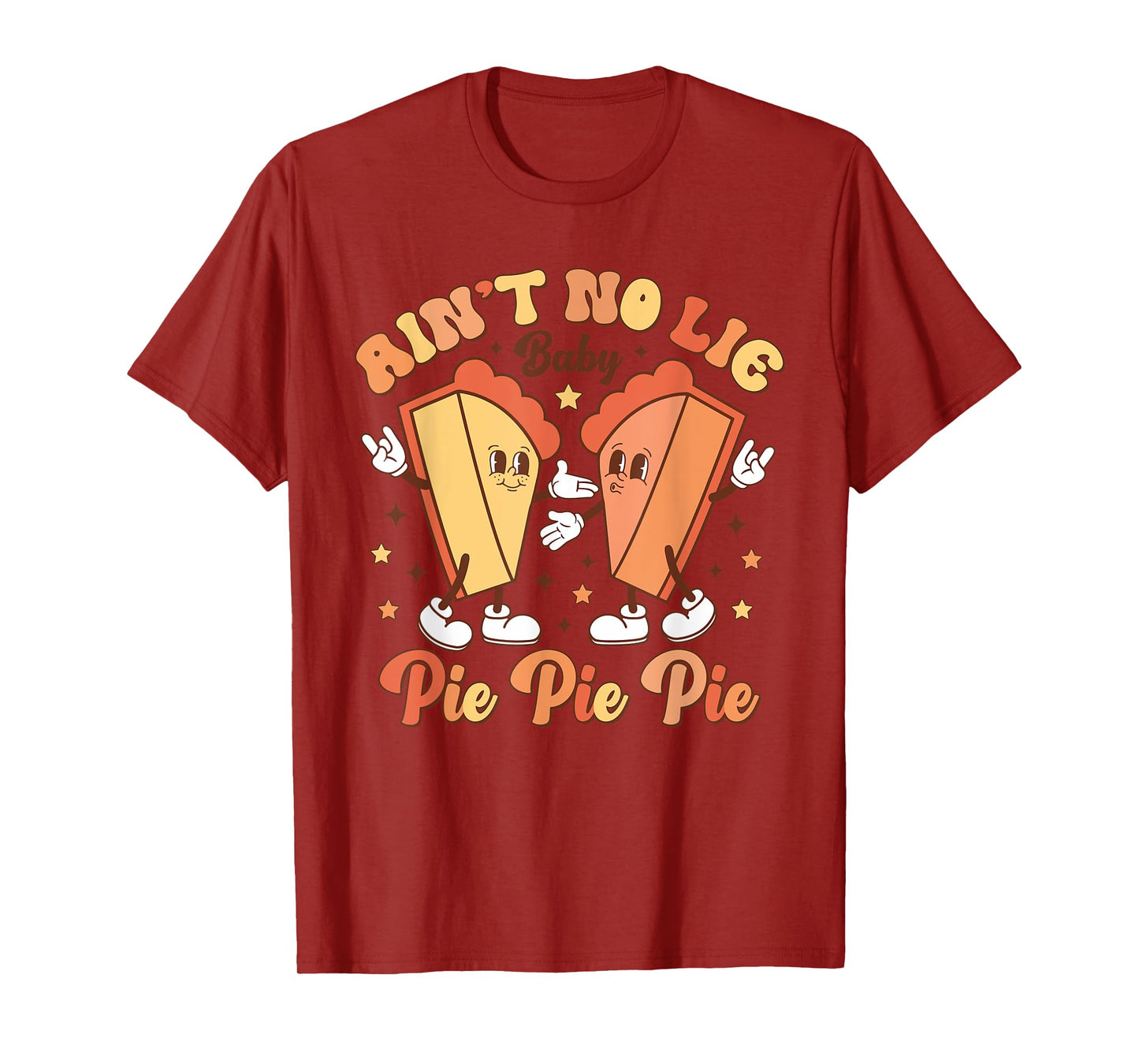 Aint No Lie Baby Pie Thanksgiving Xmas Family Mom Dad Son T-Shirt