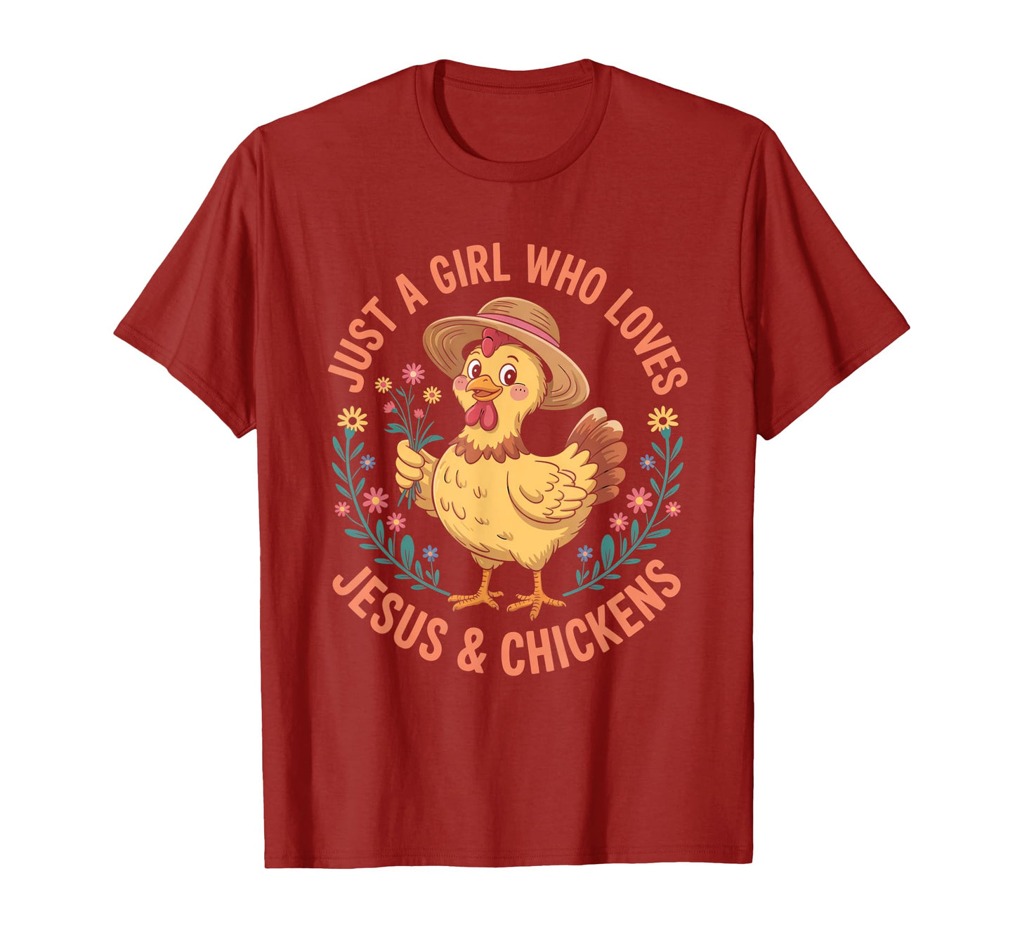 Just A Girl Who Loves Jesus And Chickens Christian Faith T-Shirt