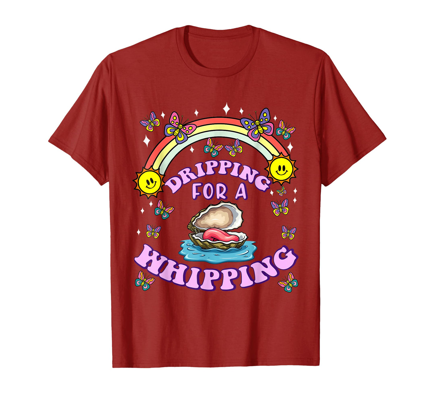 Dripping For A Whipping Oyster Funny Dirty Adult Humor Women T-Shirt