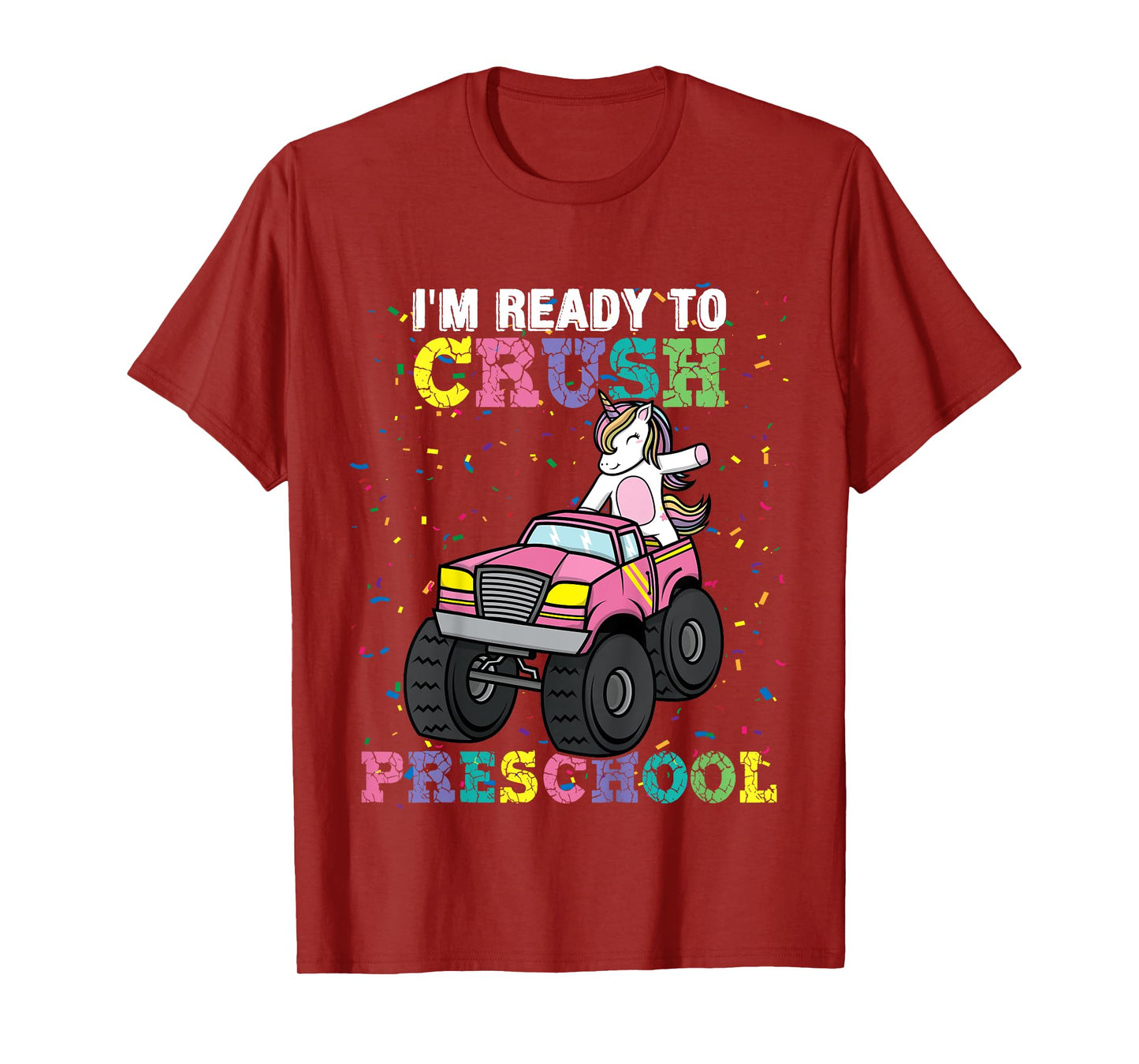 I'm Ready To Crush Preschool Unicorn Monster Truck Girls T-Shirt