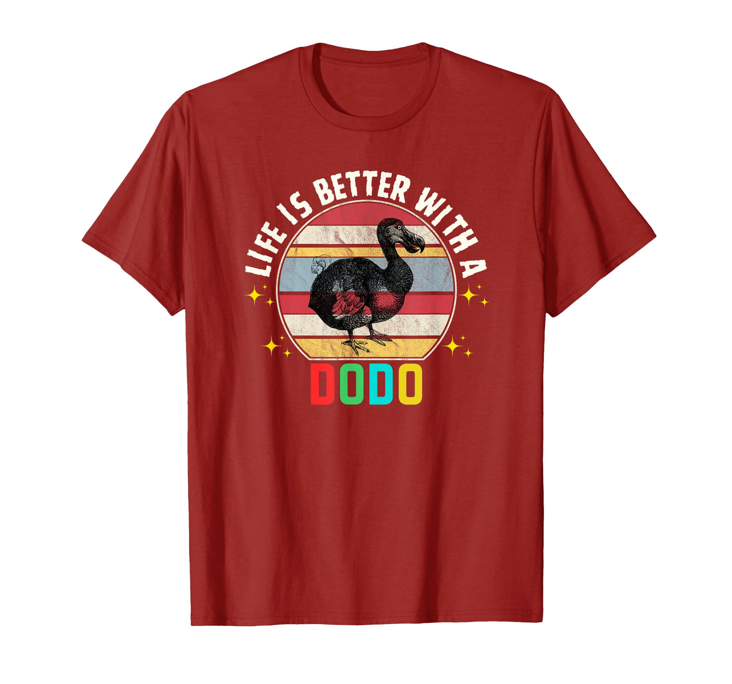Funny Dodo Bird Life Is Better With A Dodo Lovers Dodo T-Shirt