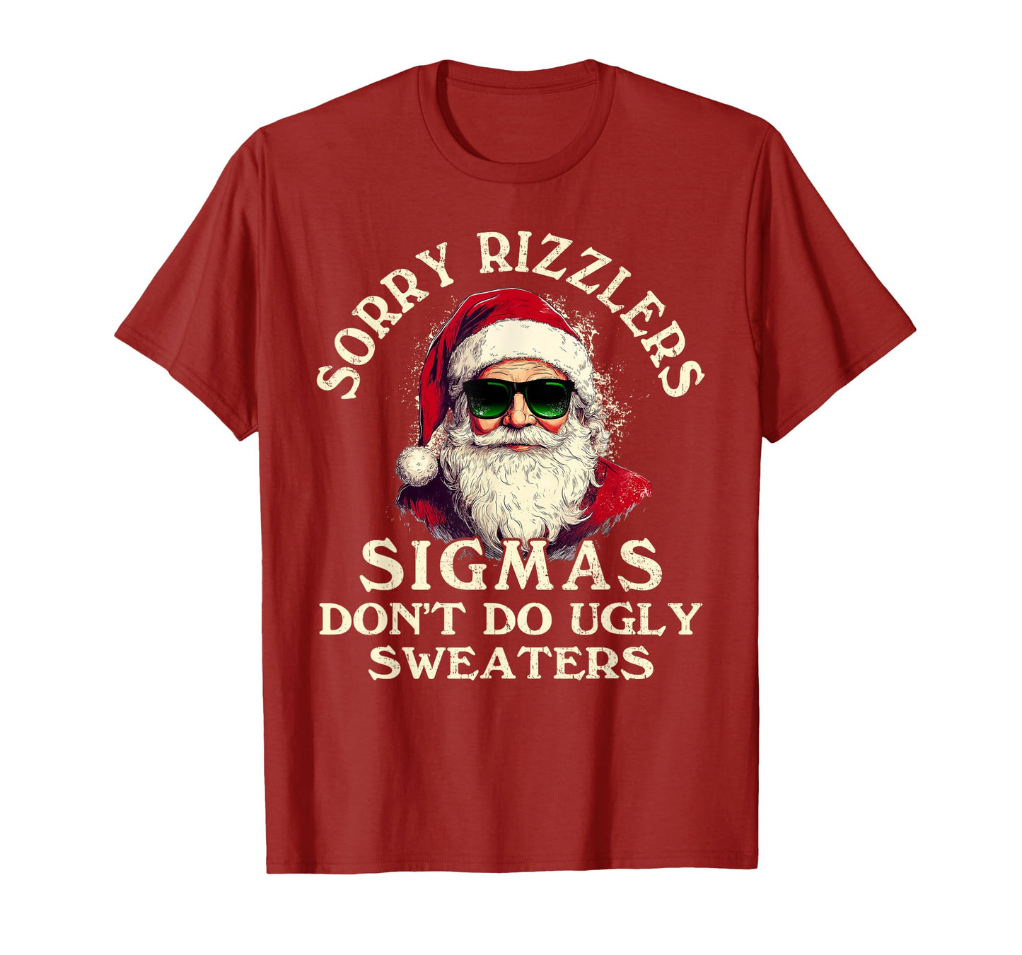Sigmas Don't Do Ugly Sweaters Christmas Santa Rizz Teen Boys T-Shirt