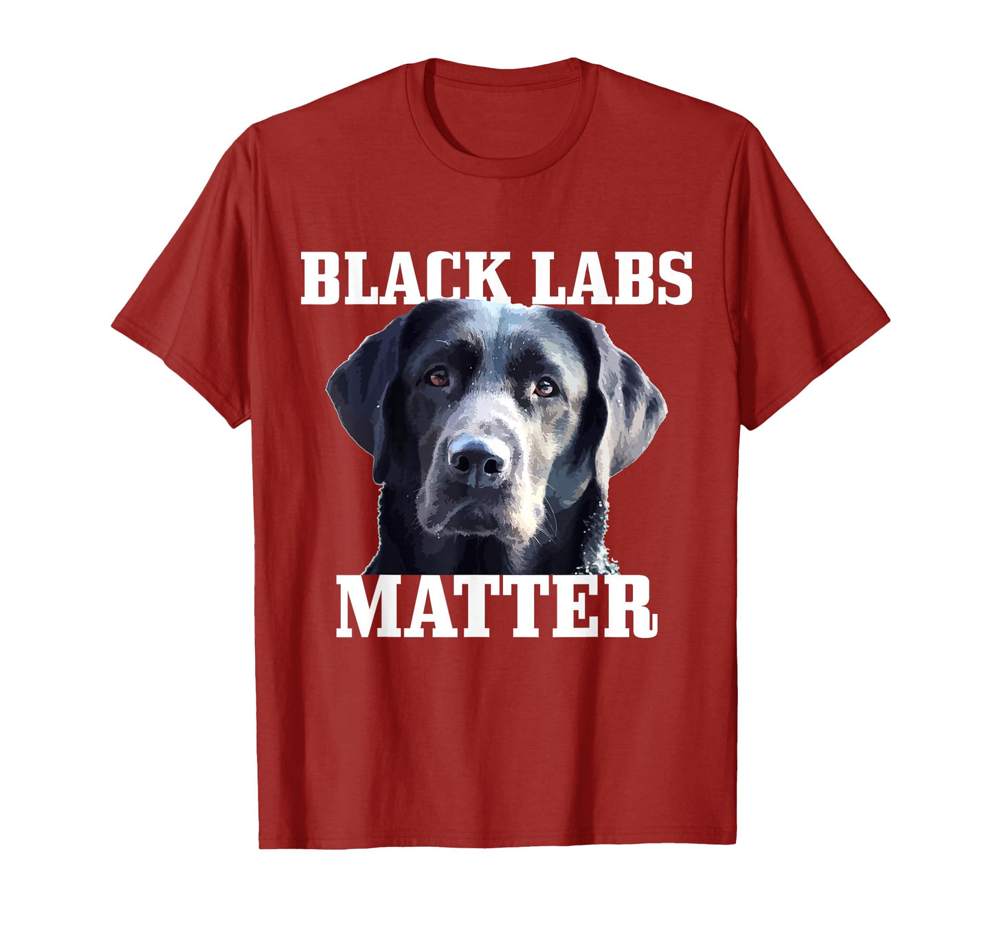 Black Labs Matter Labrador Retriever Mom Dad Dog Lover Funny Men Women Kids T-Shirt