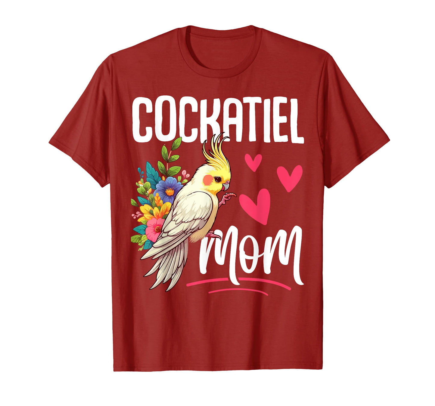 Cockatiel Mom Funny Bird Lover Women Parrot Mom Mother's Day T-Shirt