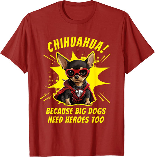 Chihuahua Dog Mom Dad Funny Superhero Chihuahua T-Shirt