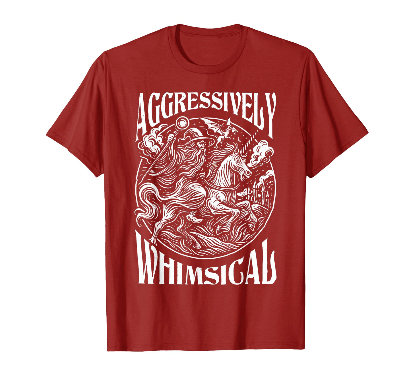 Aggressively Whimsical Unicorn Wizard Epic Fantasy T-Shirt
