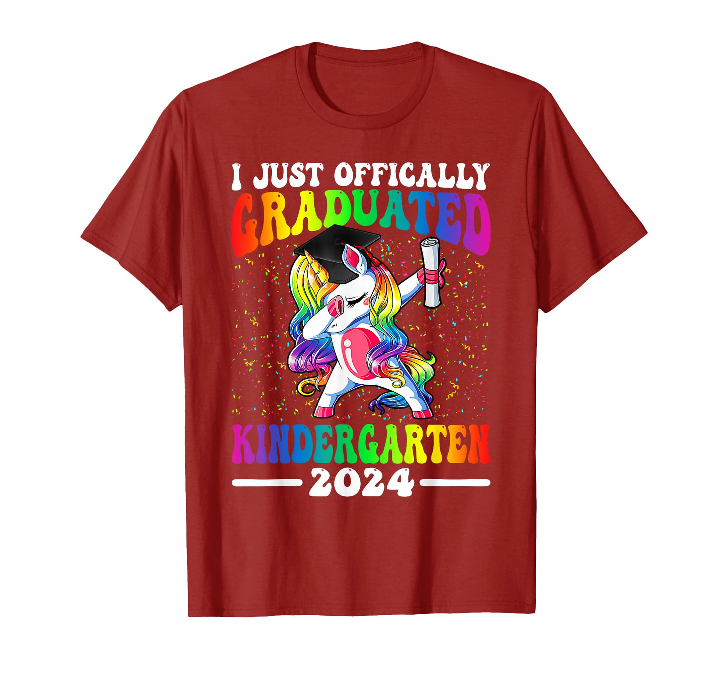 I Just Officially Graduated Kindergarten Graduation 2024 T-Shirt