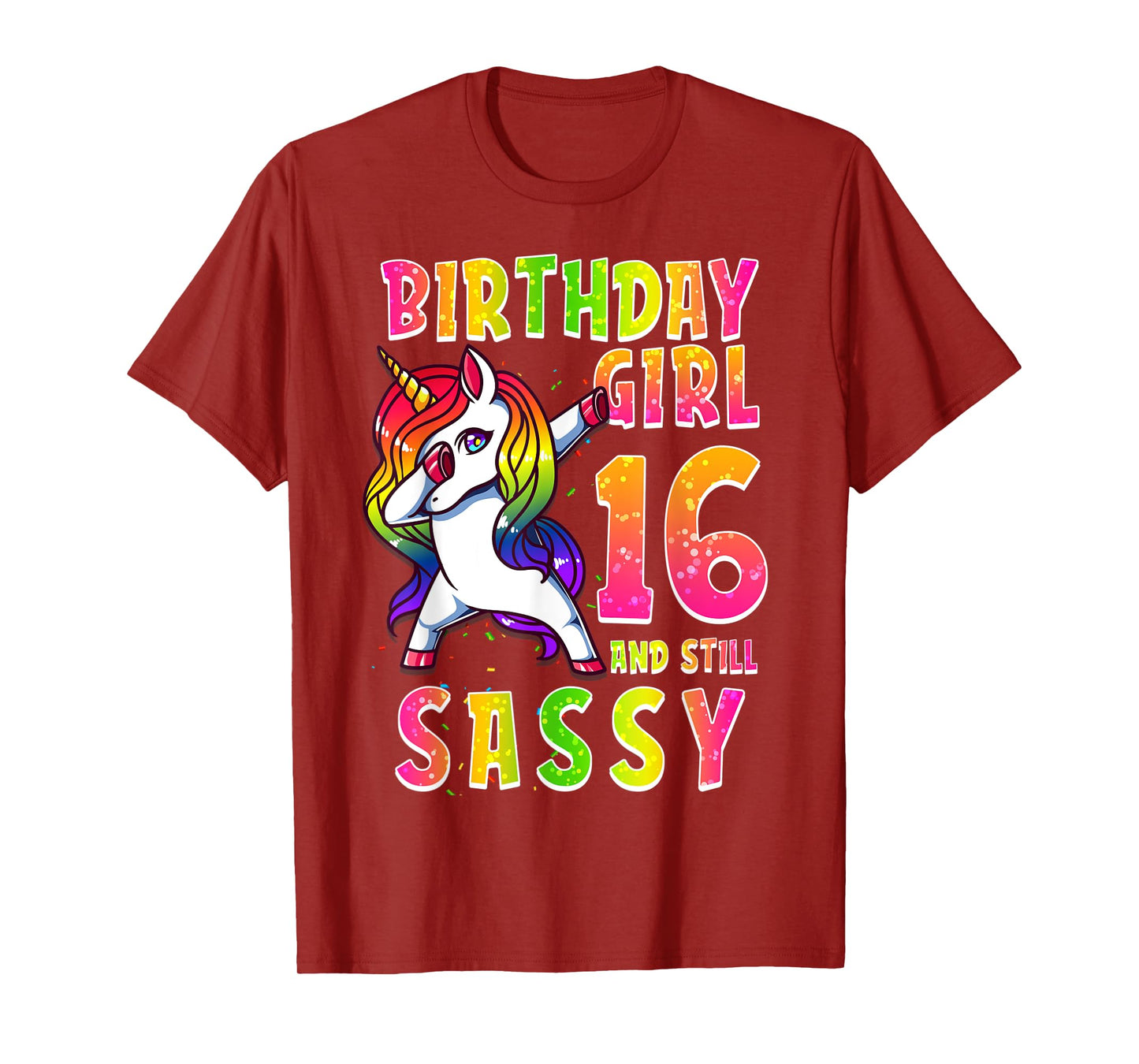 16th Birthday Girl Dabbing Unicorn 16 Years & Still SASSY T-Shirt