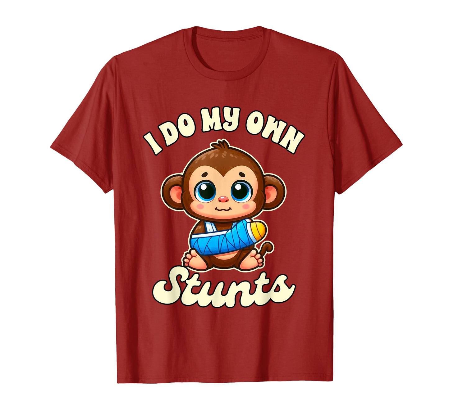 Funny Injury Broken Arm Monkey Get Well I Do My Own Stunts T-Shirt