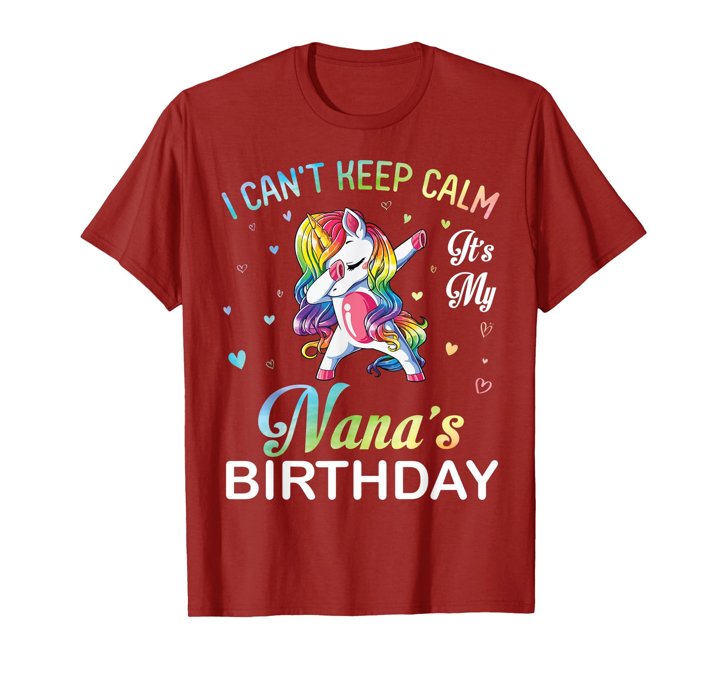 Unicorn Dabbing I Can't Keep Calm It's My Nana's Birthday T-Shirt