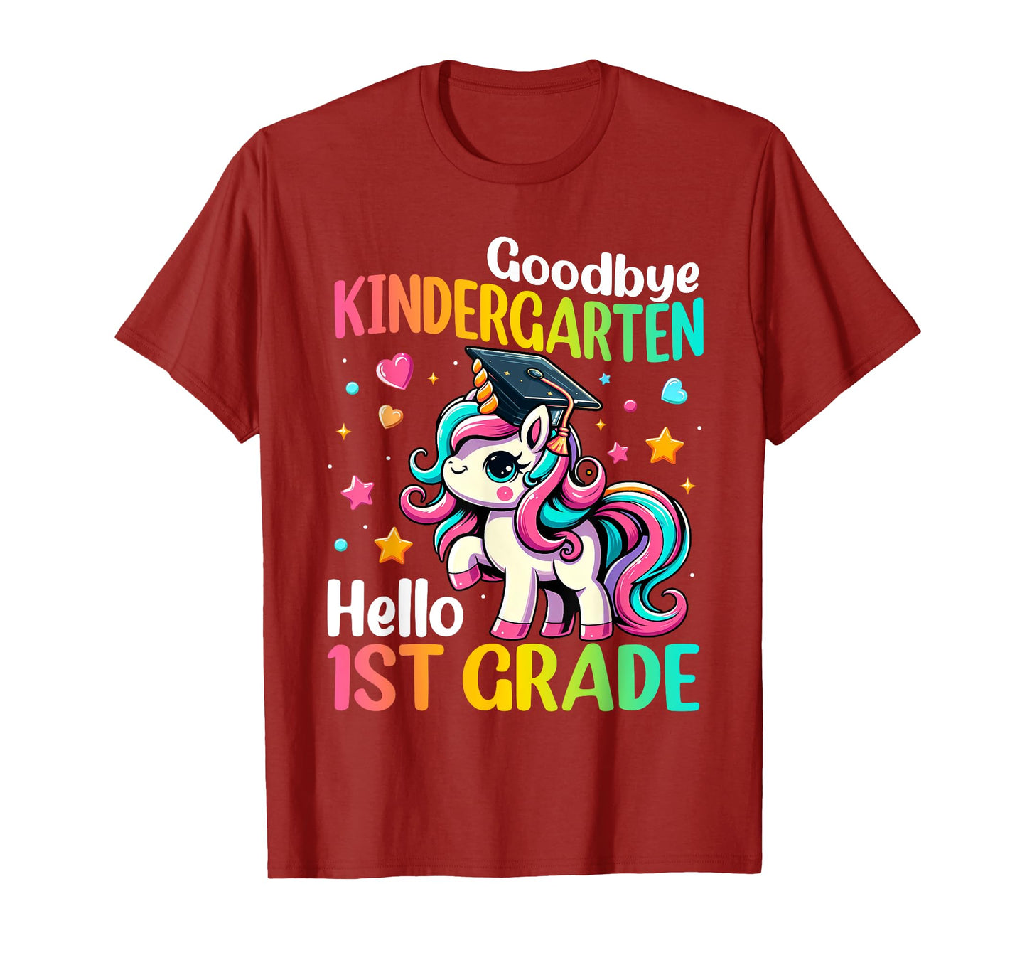 Goodbye Kindergarten Hello 1st Grade Graduation 2025 Unicorn T-Shirt