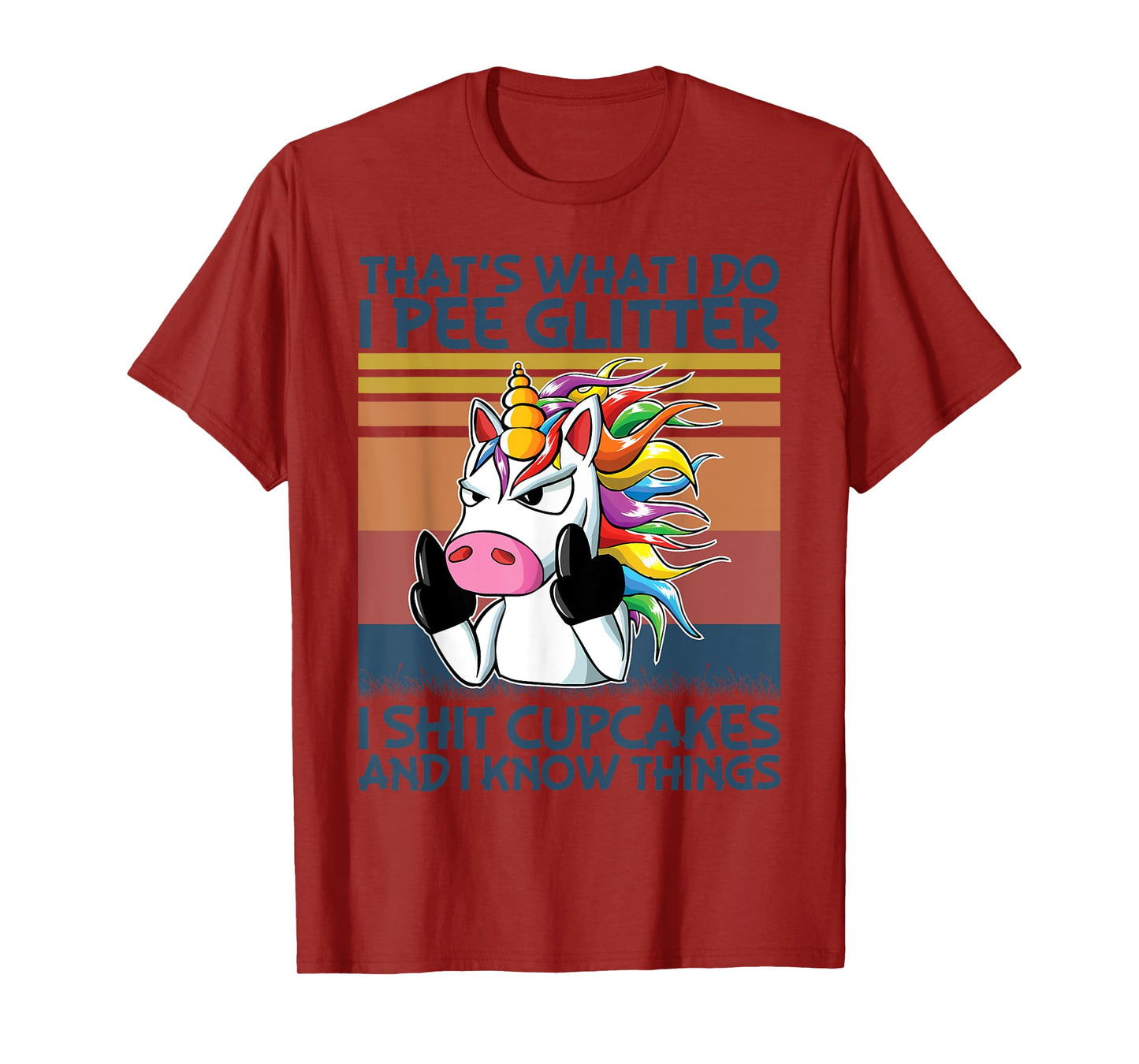 That's What I Do I Pee Glitter I Shit Cupcakes Unicorn T-Shirt