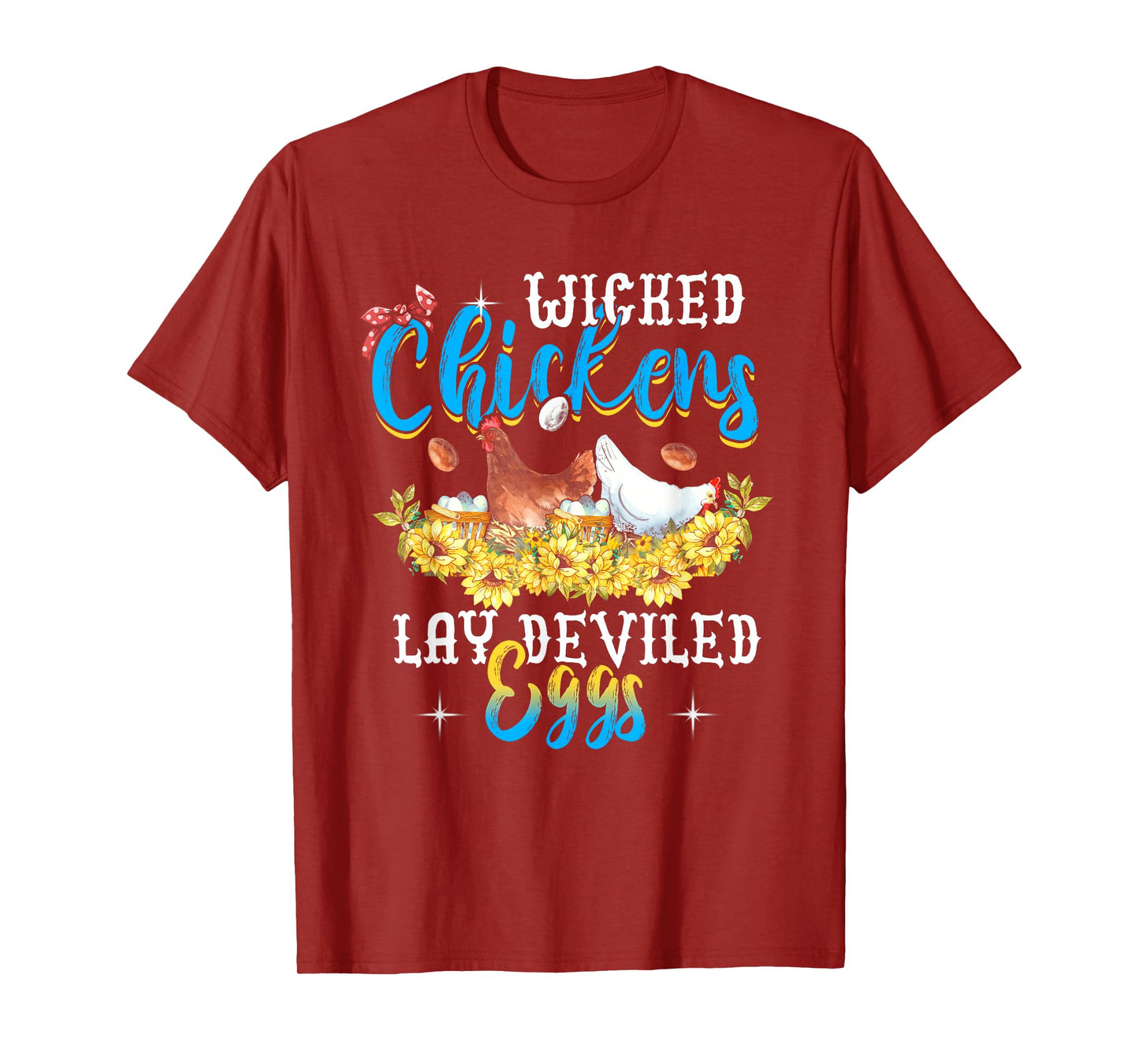 Wicked Chickens Lay Deviled Eggs Funny Chicken Lovers T-Shirt