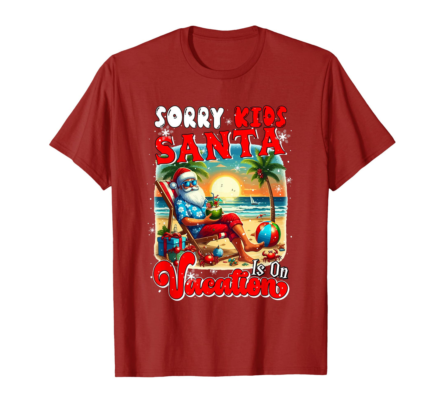 Sorry Kids Santa is On Vacation Christmas Santa Hawaii Beach T-Shirt