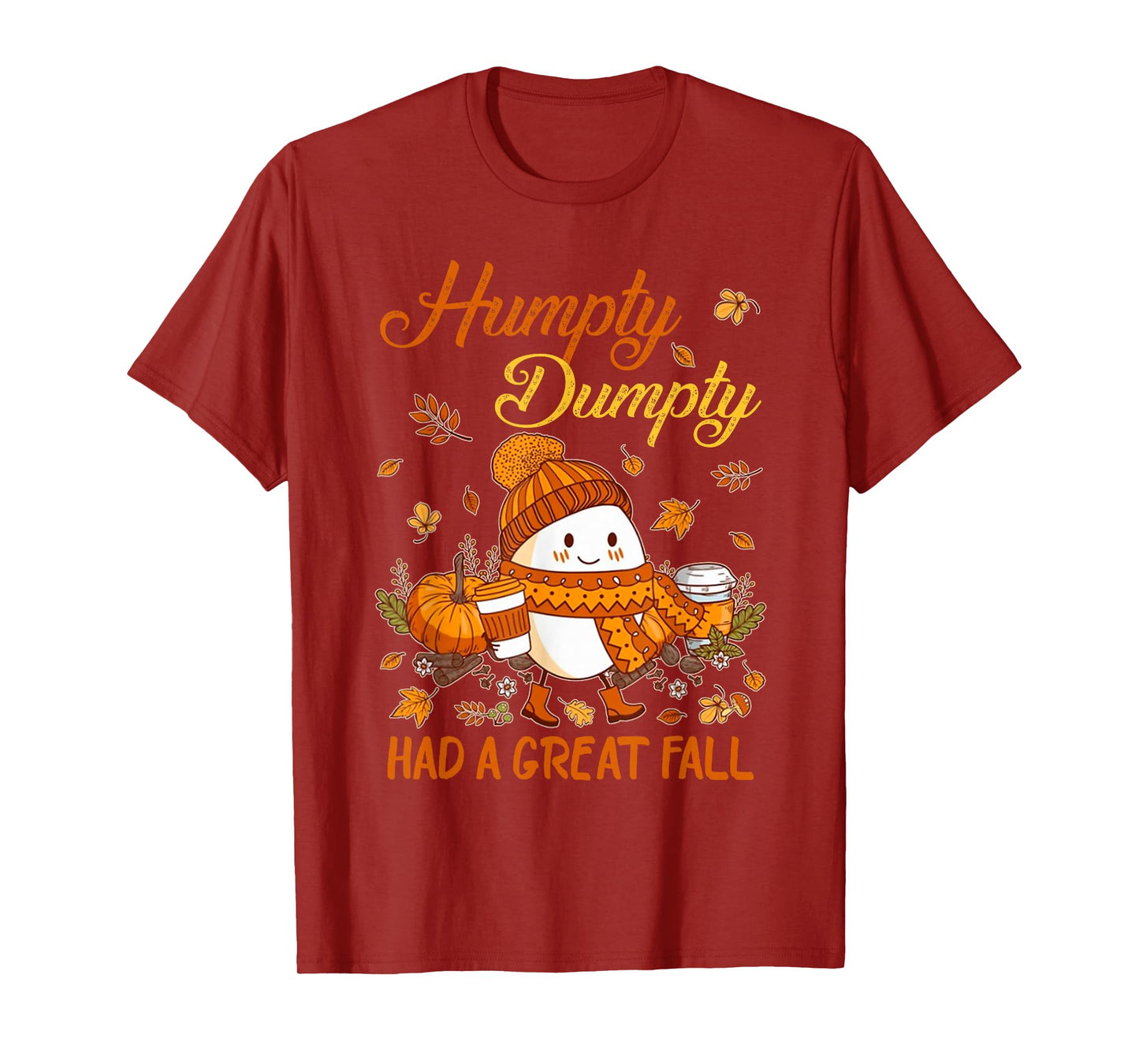 Humpty Funny Dumpty Had A Great Fall Happy Fall Y'all Autumn T-Shirt