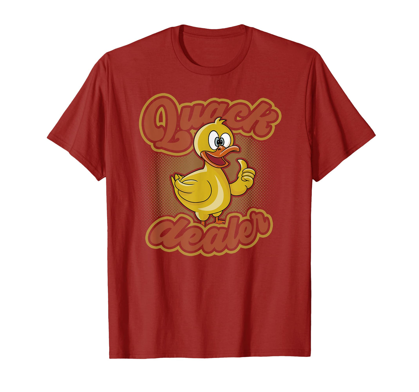 Quack Dealer Funny Duck Lovers Pun Men Women T-Shirt
