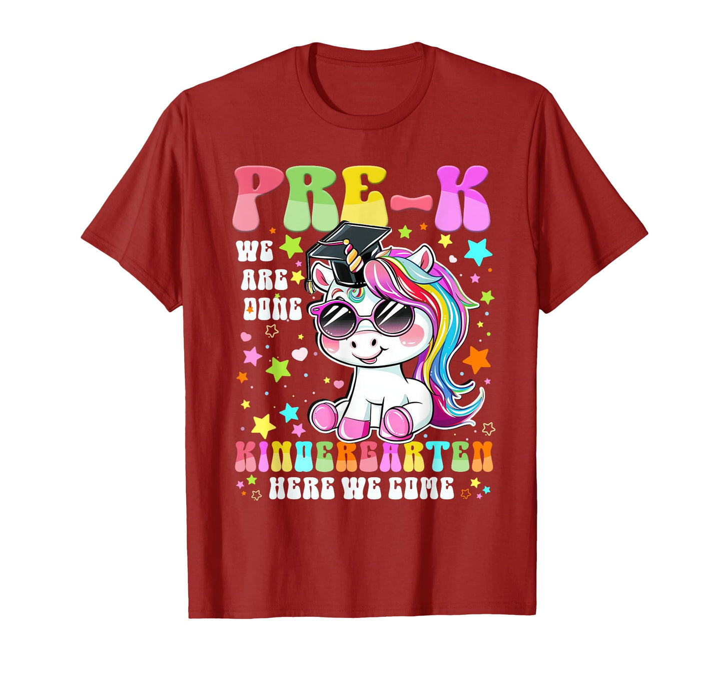 Pre-K Graduation 2025 Cute Unicorn Kindergarten Here I Come T-Shirt