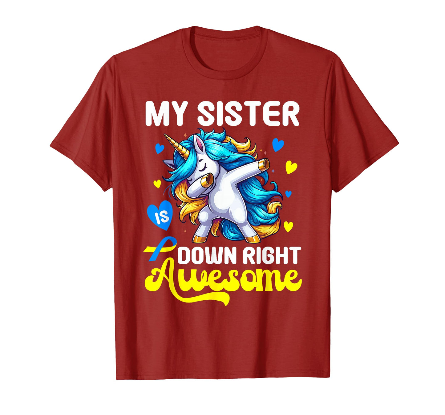 Down Syndrome Sister Awareness Day Down Right Awesome Sister T-Shirt