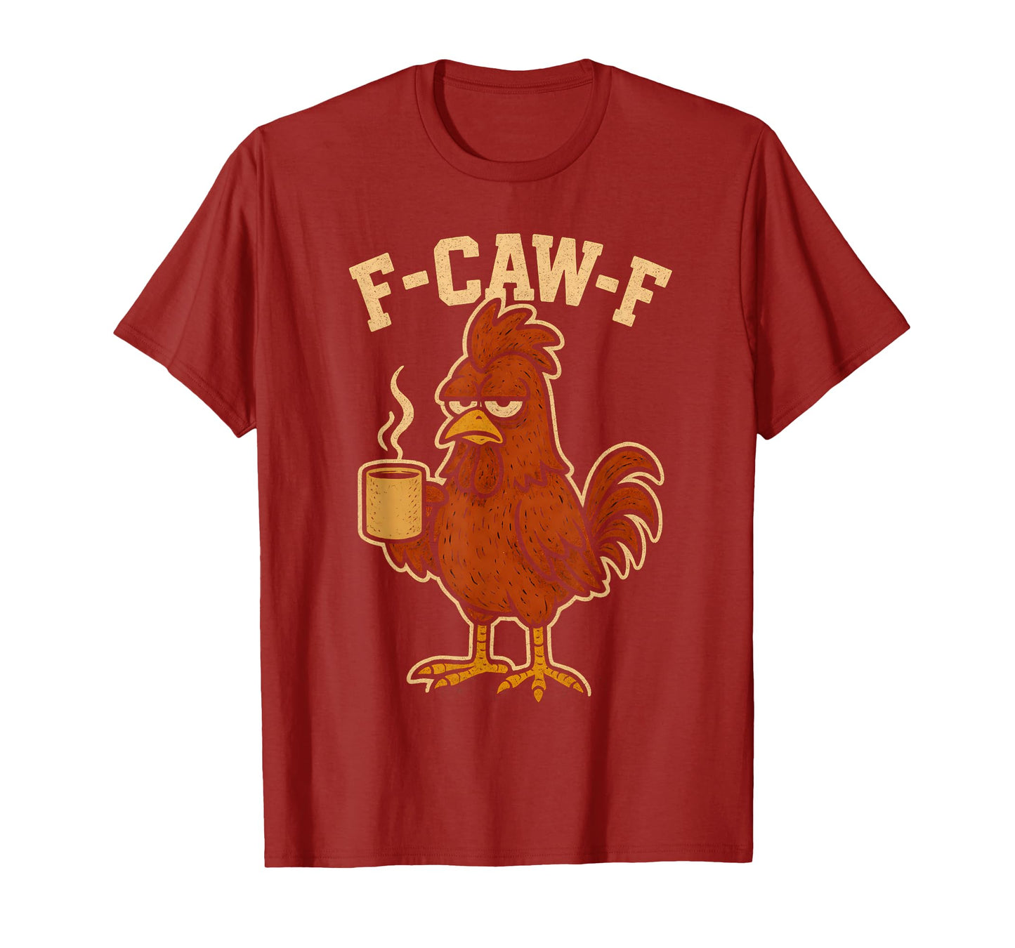 F Caw F Coffee Chicken F kawf Rooster Funny Bird Fcawf Women T-Shirt