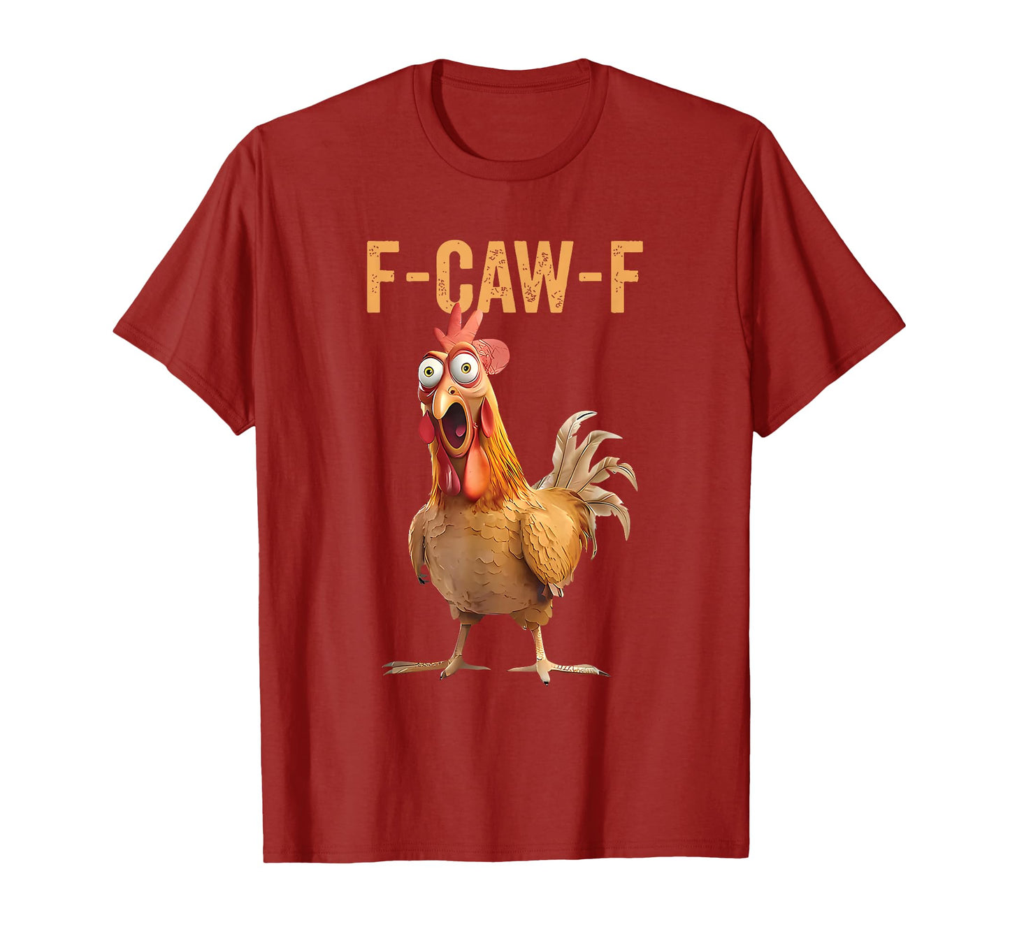 Funny F-Caw-F Rooster Chicken Meme Chicken Farm Womens Mens T-Shirt