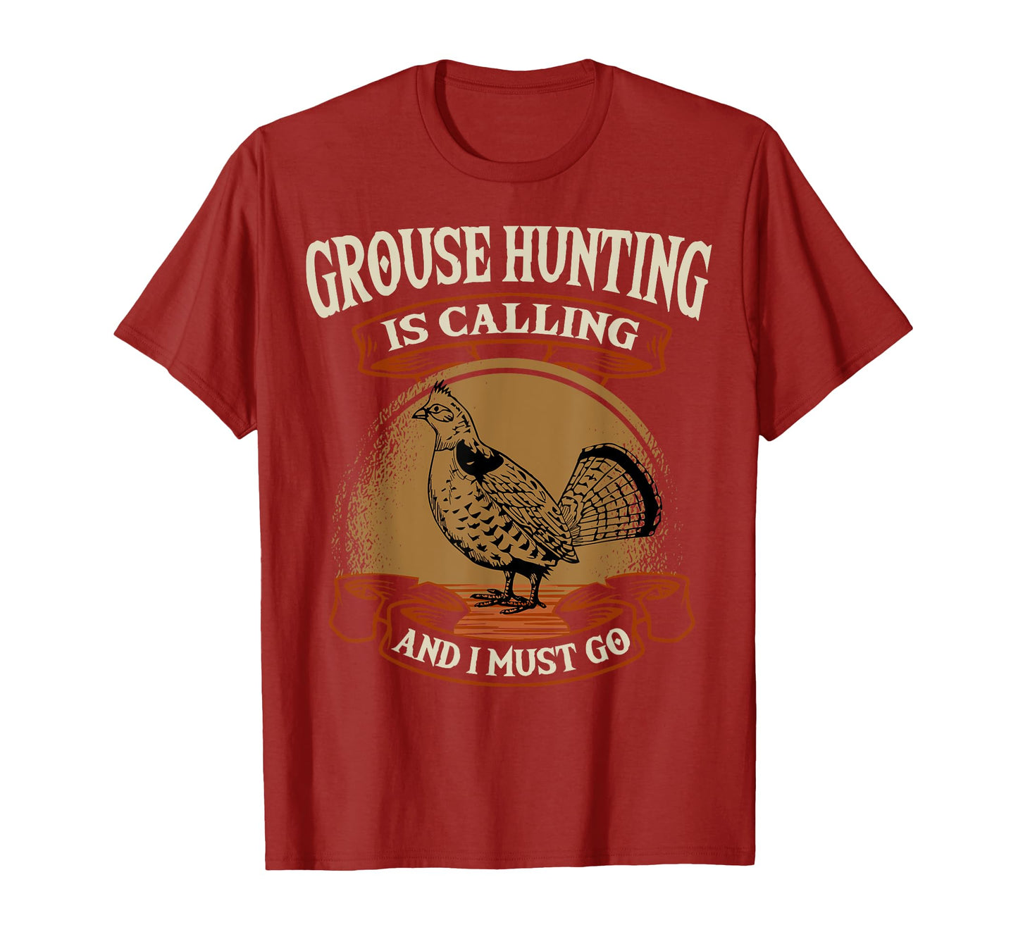 Ruffed Grouse Hunting Is Calling Plump-Bird Bird Hunter T-Shirt