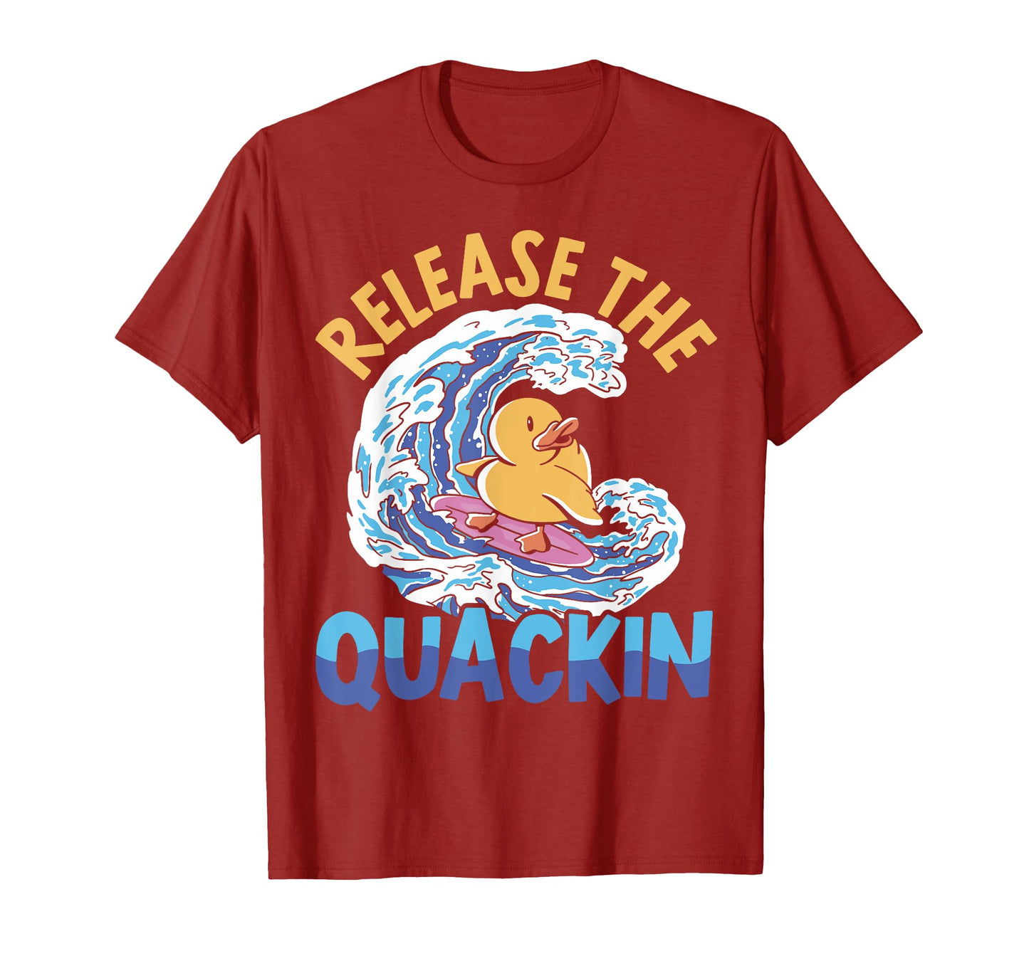 Release The Quackin Duckling Bird Waterfowl Duck Lover T-Shirt