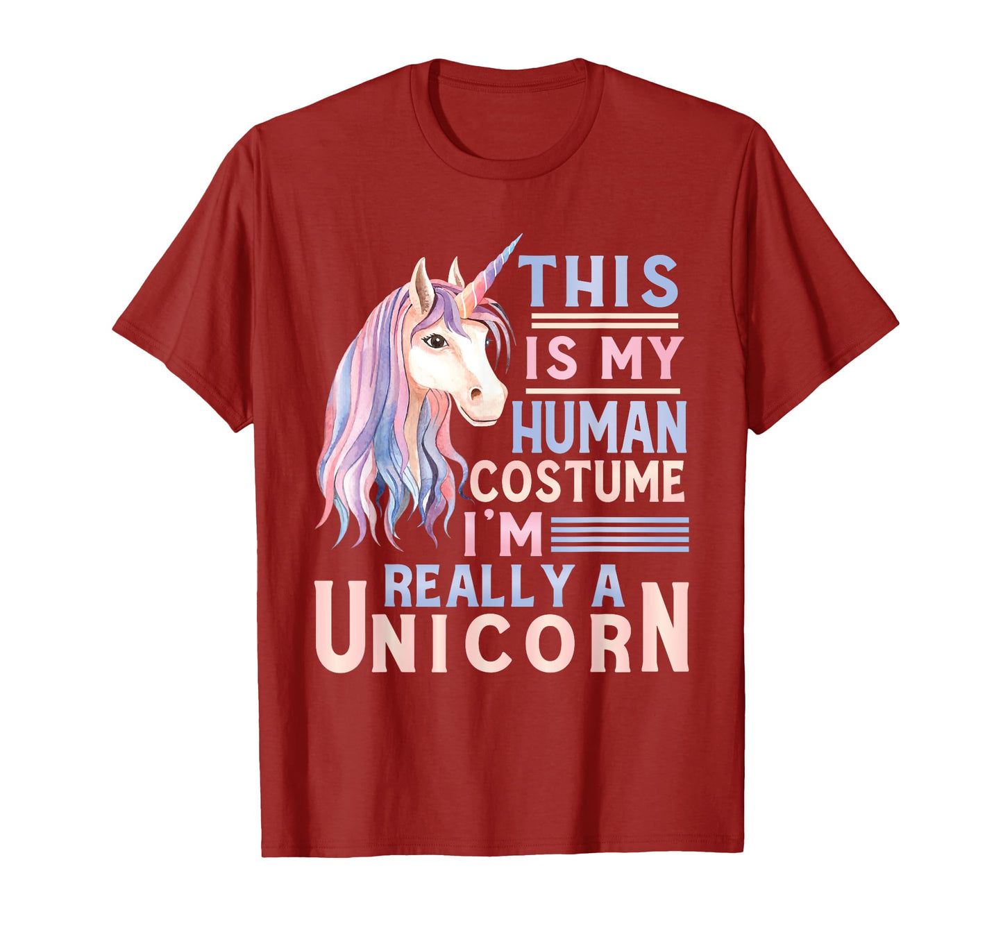 This Is My Human Costume I'm Really A Unicorn Lover T-Shirt