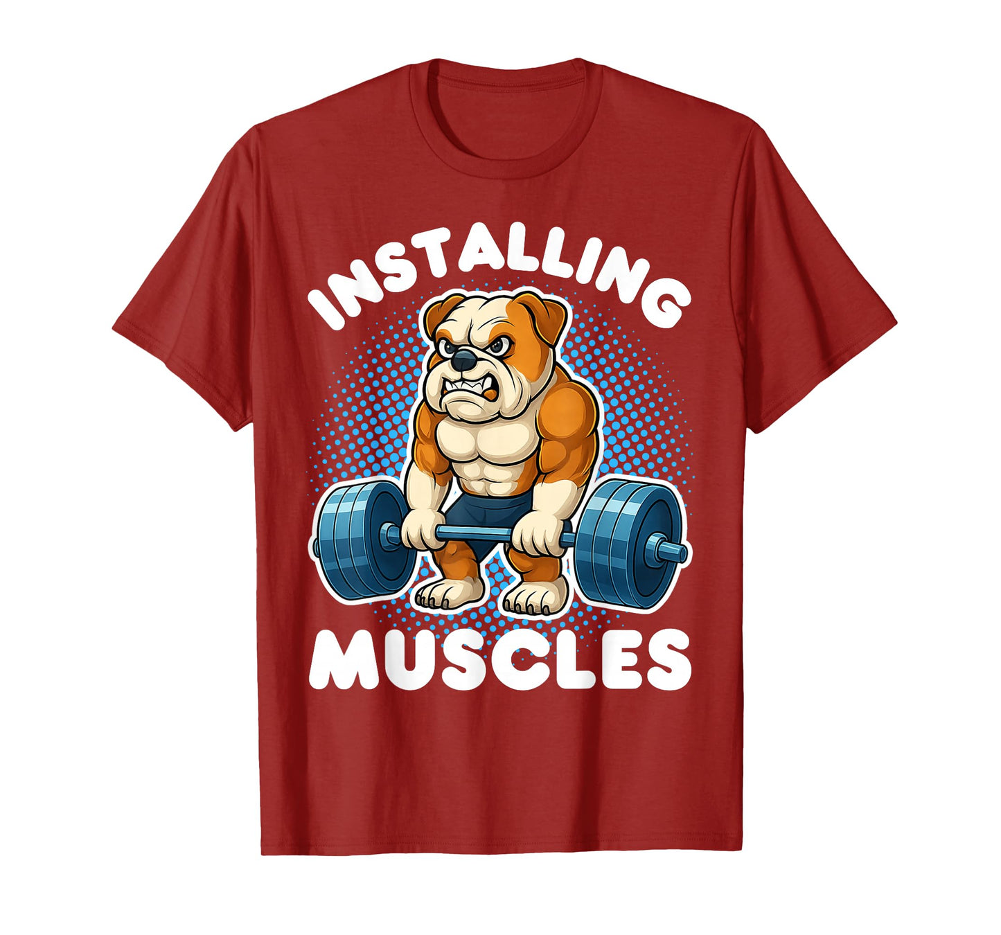 Installing Muscles Bulldog Weightlifting Fitness Gym T-Shirt