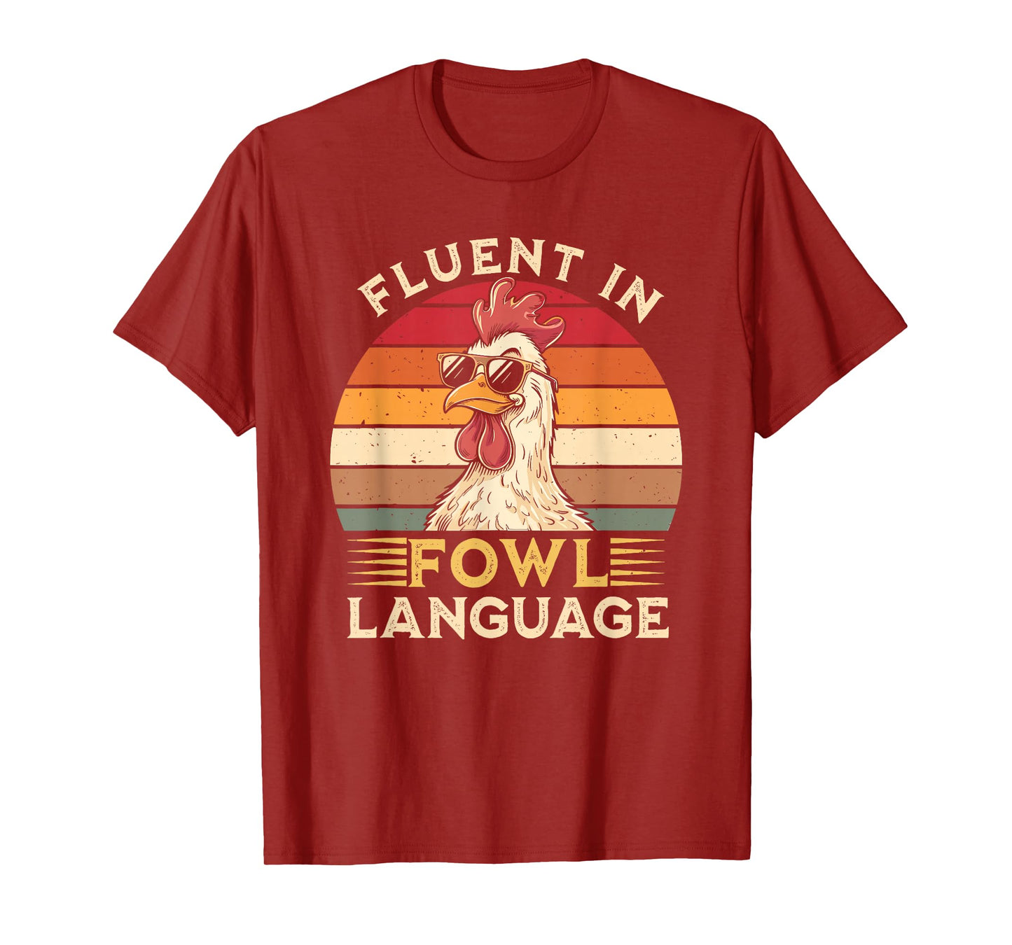 Funny Chicken Fluent In Fowl Language T-Shirt