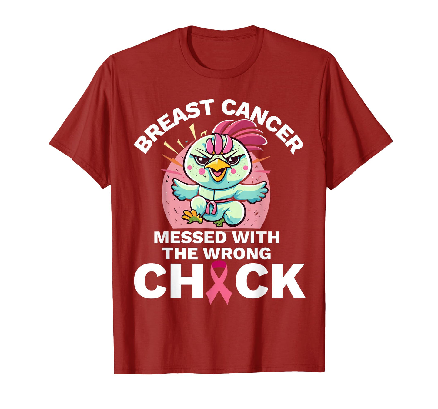 Messed With the Wrong Chick Chicken Breast Cancer Awareness T-Shirt