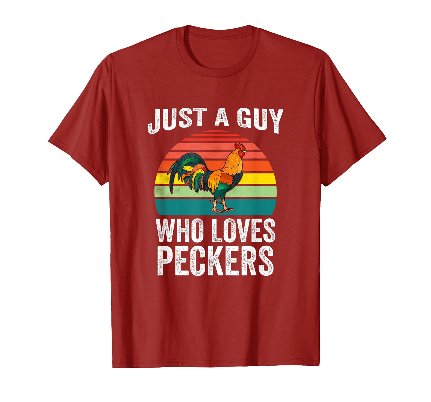 Just A Guy Who Loves Peckers Funny Chicken Poultry Farmer T-Shirt