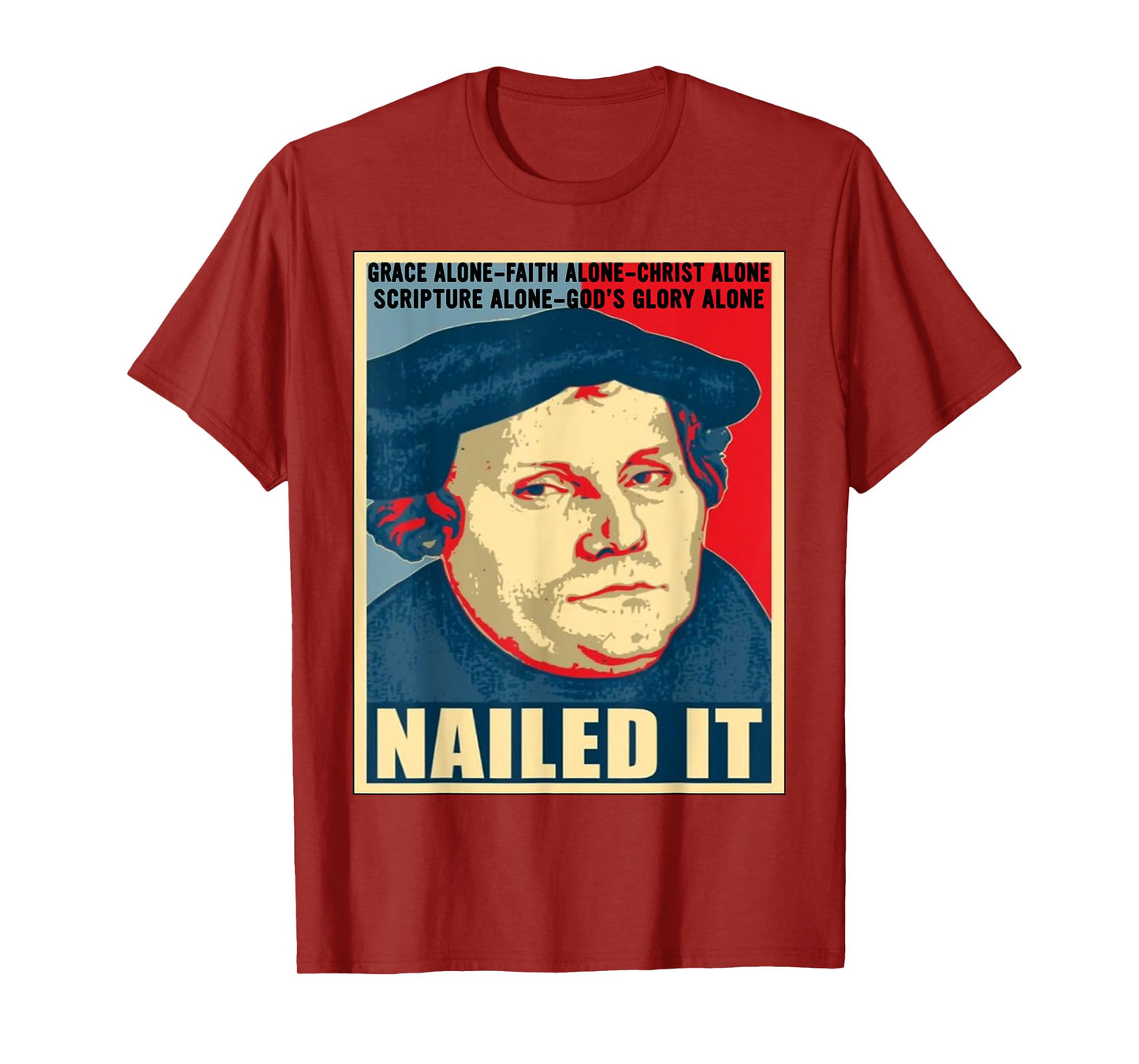 Nailed It Protestant Reformation Day Martin Luther Lutheran T-Shirt