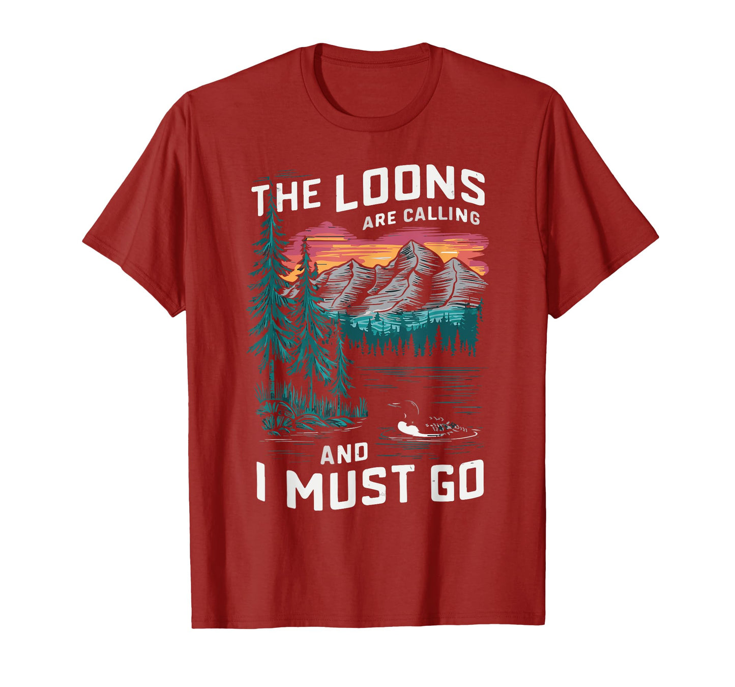 the loons are calling and i must go Animal Lover T-Shirt
