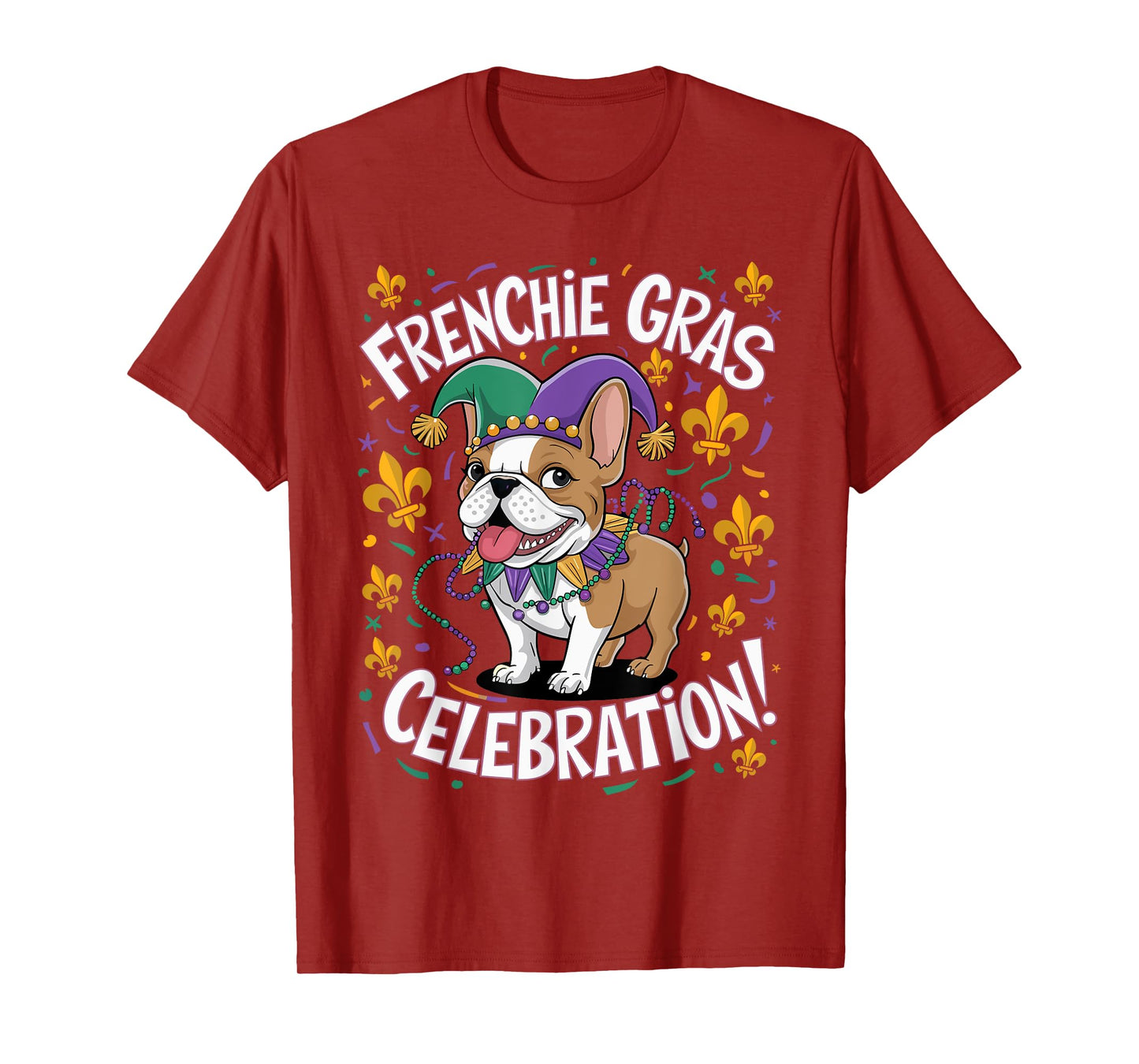 Frenchie Mardi Gras Celebration French Bulldogs Party Funny T-Shirt