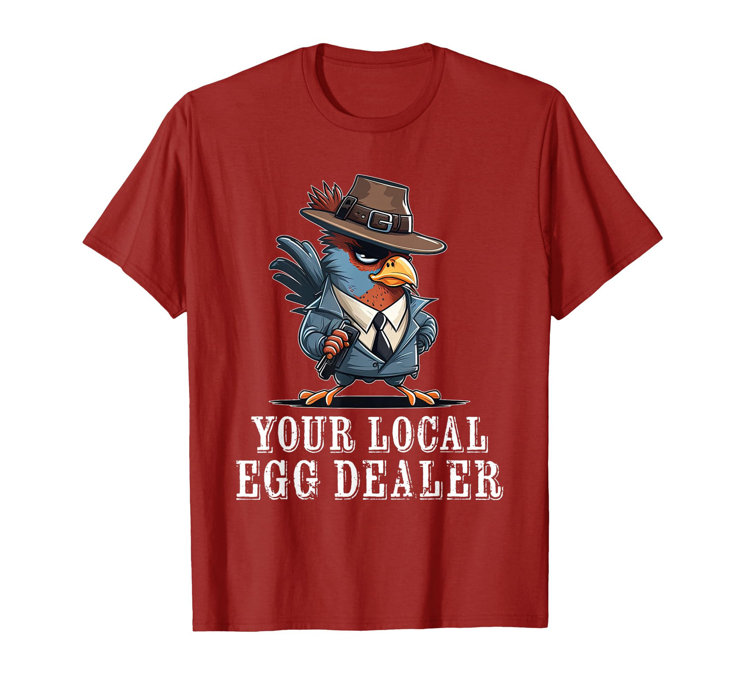 Your Local Egg Dealer Funny Chicken T-Shirt
