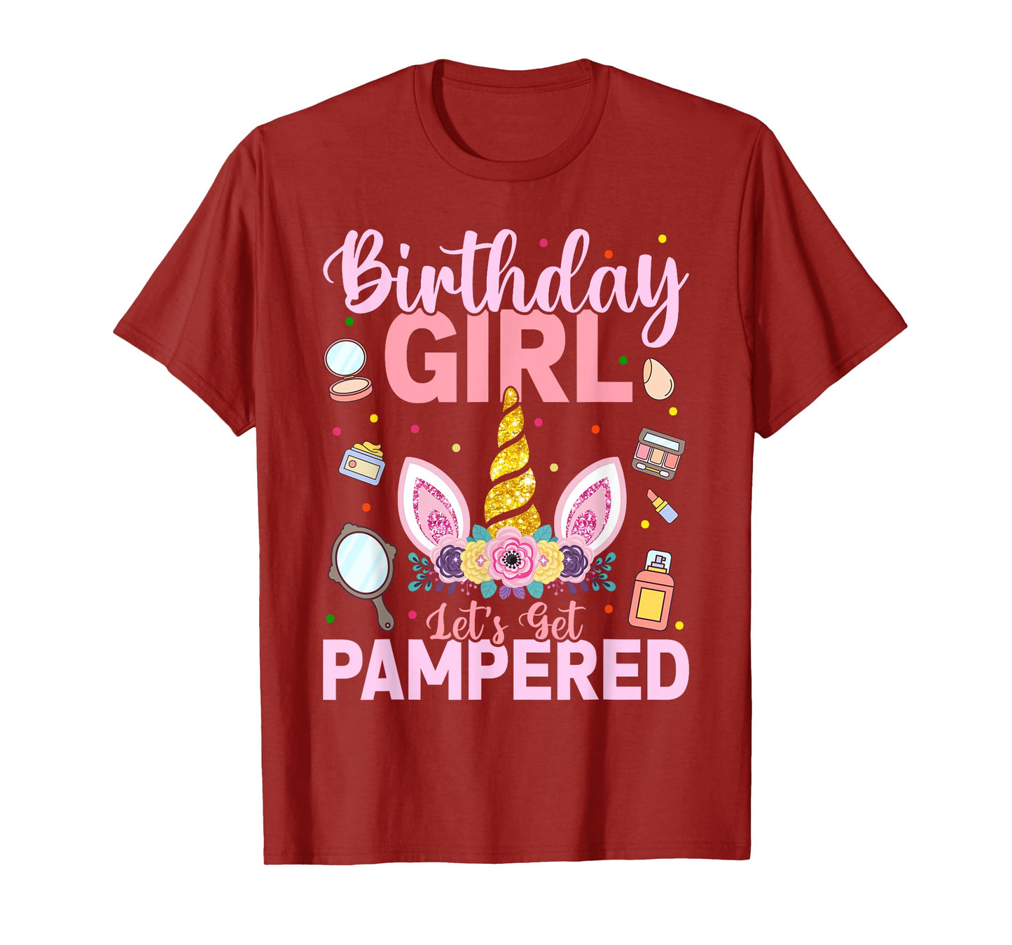 Birthday Girls Let's Get Pampered Spa Party BD Unicorn Girls T-Shirt