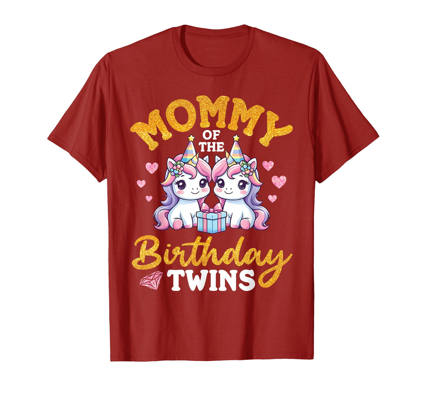 Happy Mommy Of The Birthday Twins Unicorns Two Daughters Mom T-Shirt