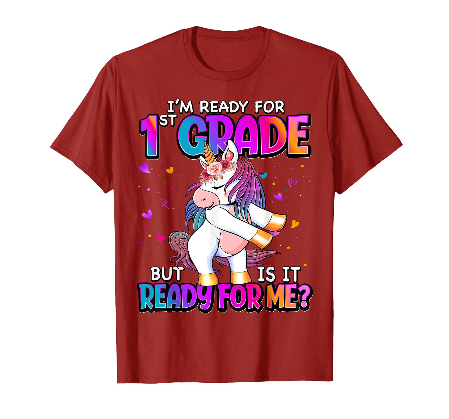 I'm Ready For 1st Grade Shirt Back To School 1st Grade Girls T-Shirt