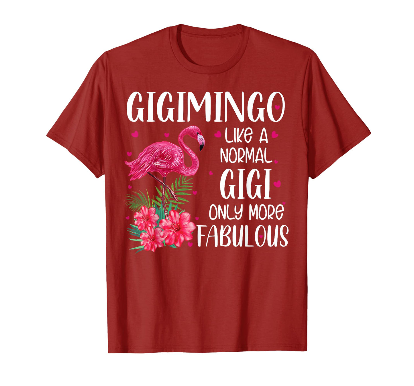 Gigimingo Like A Normal Gigi Flamingo Lover Grandmother T-Shirt