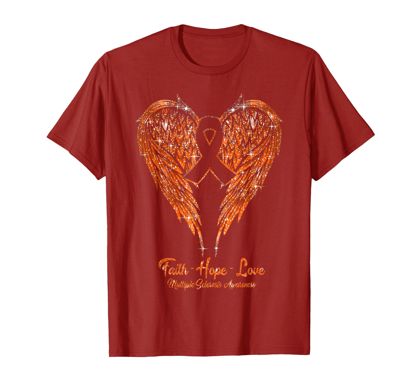 MS Faith Hope Love Wings Orange Multiple Sclerosis Awareness T-Shirt
