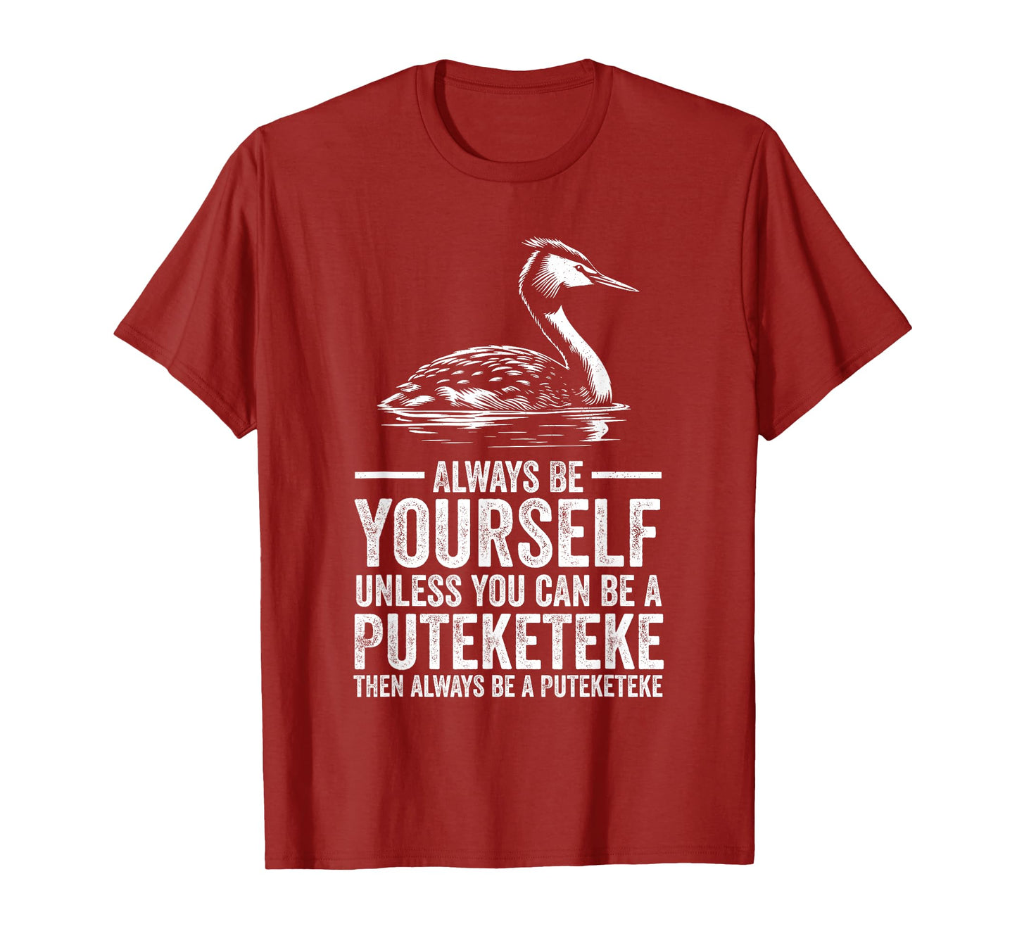 Always Be Yourself Unless You Can Be A Puteketeke T-Shirt