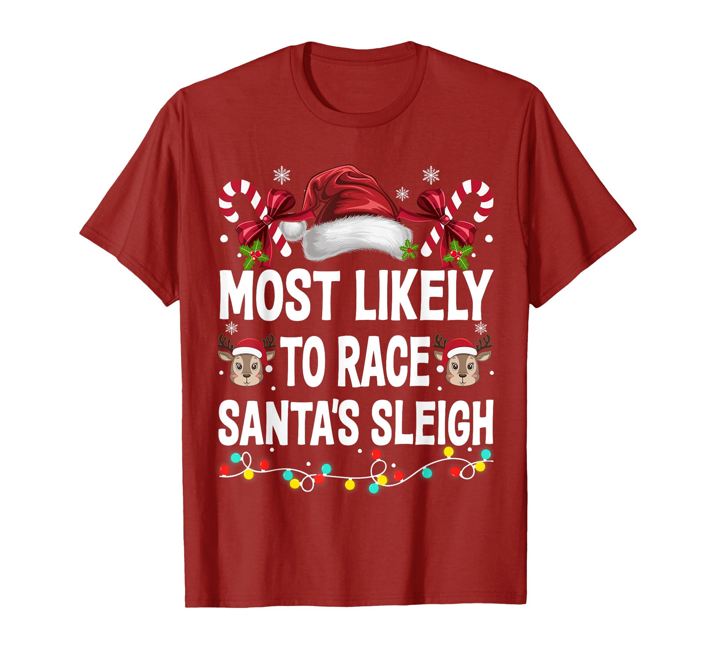 Most Likely To Race Santa's Sleigh Family Christmas Pajamas T-Shirt