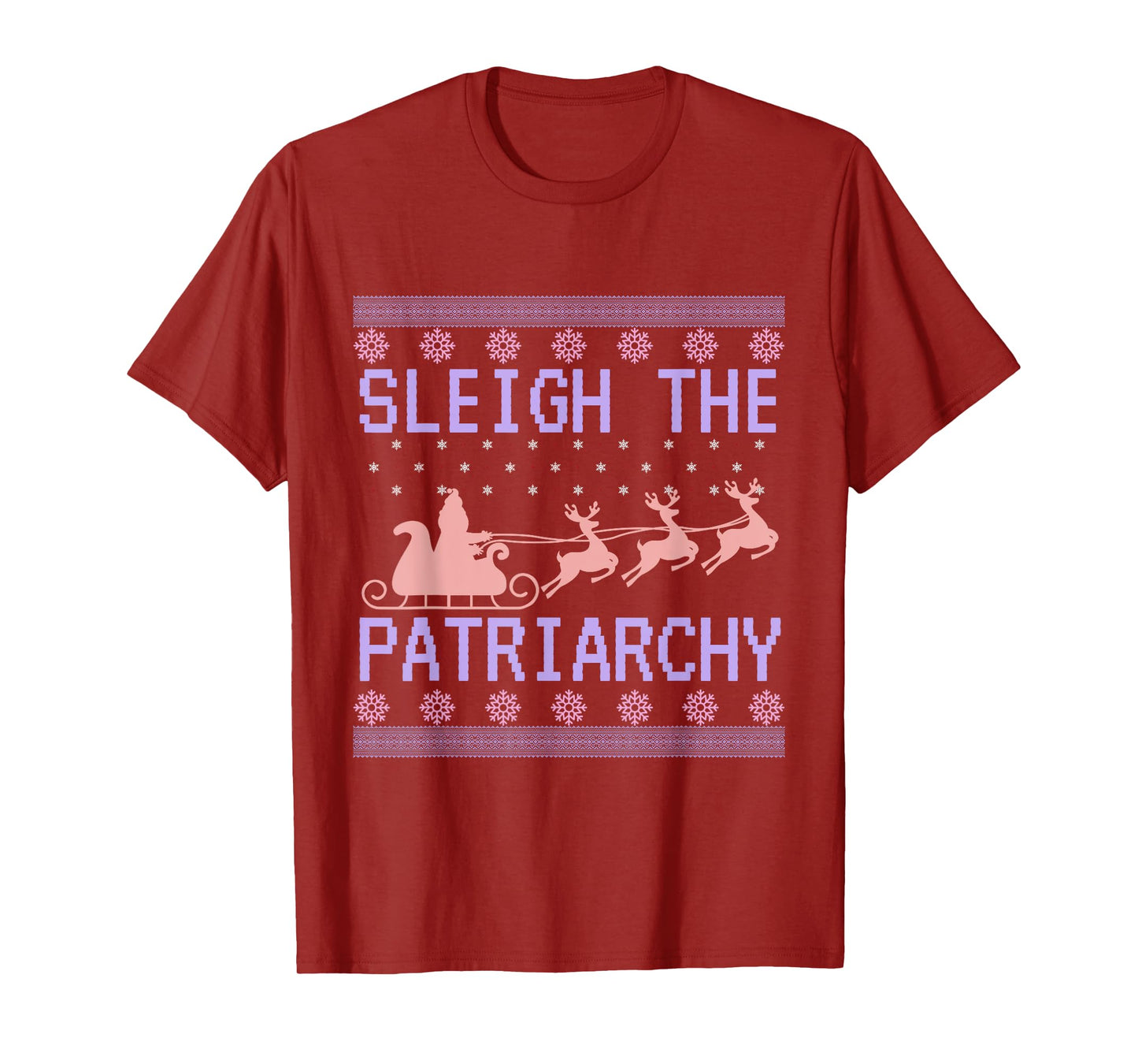 Sleigh The Patriarchy Feminist Ugly Christmas Sweater Funny T-Shirt