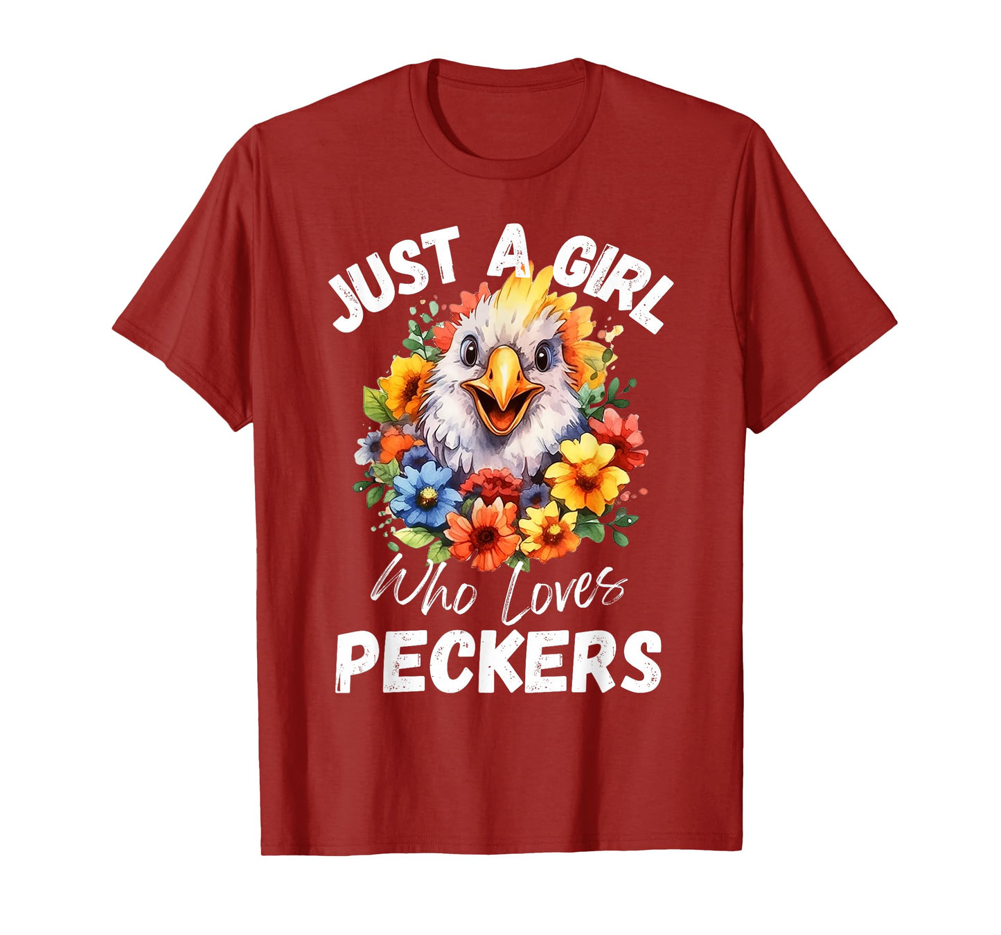 Just a Girl Who Loves Peckers Funny Chicken T-Shirt