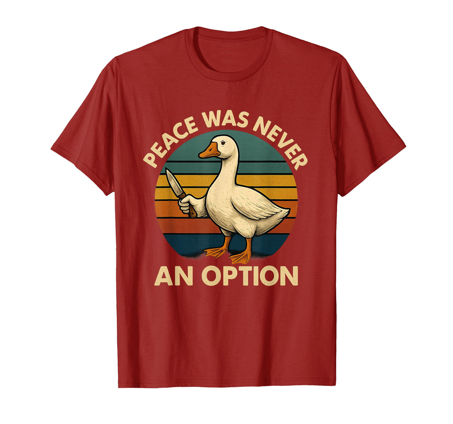 Peace Was Never An Option Funny Duck With Knife Sarcastic T-Shirt